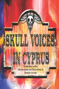 Skull Voices in Cyprus