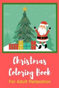 Christmas Coloring Book for Adult Relaxation