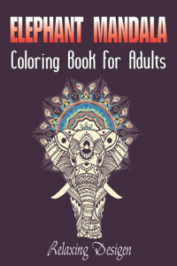 Elephant Mandala Coloring Book For Adults Relaxing Desigen