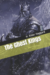 The Ghost Kings