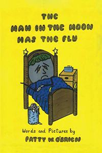 Man in the Moon Has the Flu