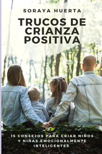Trucos de Crianza Positiva