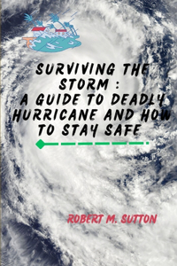 Surviving the Storm