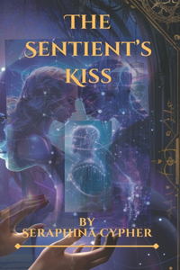 Sentient's Kiss