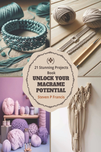 Unlock Your Macrame Potential