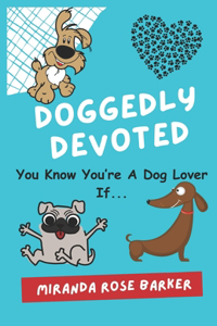 Doggedly Devoted