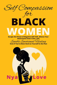 Self-Compassion for Black Women