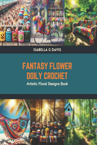 Fantasy Flower Doily Crochet