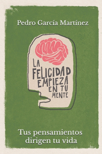 Felicidad empieza en tu mente