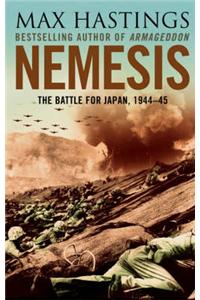 Nemesis: The Battle for Japan, 1944-45