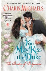You May Kiss the Duke