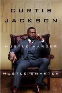 Hustle Harder, Hustle Smarter