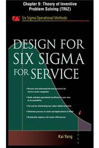 Design for Six SIGMA for Service, Chapter 9 - Theory of Inventive Problem Solving (Triz)
