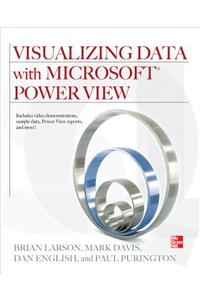 Visualizing Data with Microsoft Power View