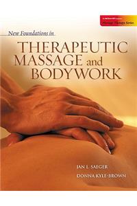 New Foundations in Therapeutic Massage and Bodywork