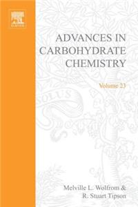 Advances in Carbohydrate Chemistry Vol23