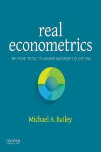 Real Econometrics: The Right Tools to Answer Important Questions