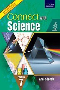 CONNECT WITH SCIENCE (CISCE EDITION) PHYSICS BOOK 7