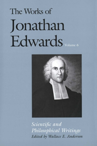 The Works of Jonathan Edwards, Vol. 6