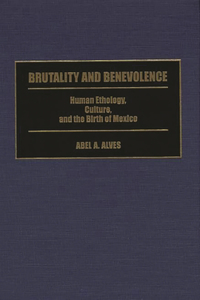 Brutality and Benevolence