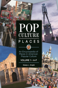 Pop Culture Places [3 Volumes]