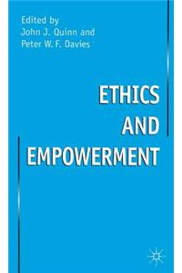 Ethics and Empowerment