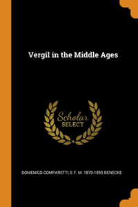 Vergil in the Middle Ages