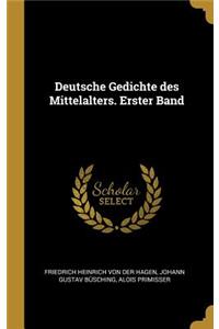 Deutsche Gedichte Des Mittelalters. Erster Band