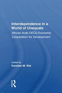 Interdependence in a World of Unequals