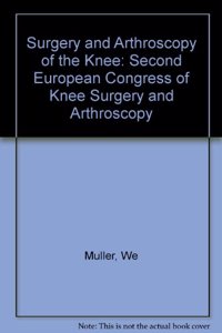 Surgery & Arthroscopy of the Knee