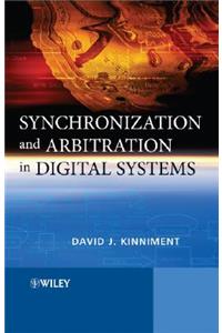 Synchronization and Arbitration in Digital Systems