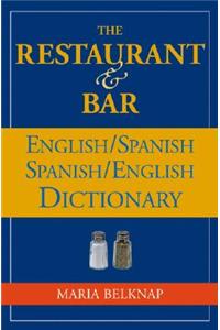 Restaurant and Bar English / Spanish - Spanish / English Dictionary