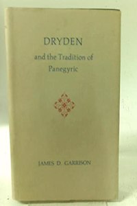 Dryden and the Tradition of Panegyric