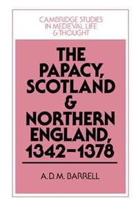 Papacy, Scotland and Northern England, 1342-1378