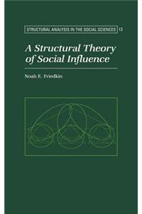 Structural Theory of Social Influence