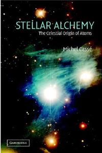 Stellar Alchemy: The Celestial Origin of Atoms