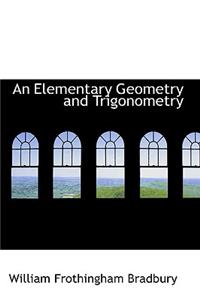 An Elementary Geometry and Trigonometry