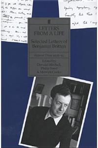 Letters from a Life: The Selected Letters of Benjamin Britten: v. 3 : 1946-51
