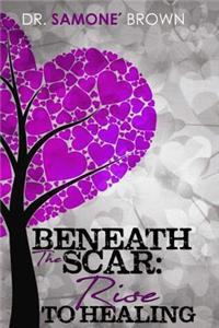 Beneath the Scar