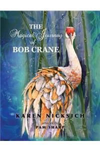 Magical Journey of Bob Crane