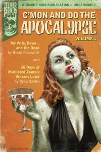 C'mon And Do The Apocalypse