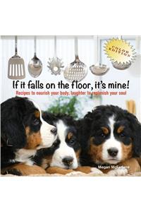 If It Falls On The Floor, It's Mine - Color Edition