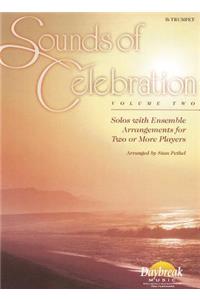 Sounds of Celebration - Volume 2 Solos with Ensemble Arrangements for Two or More Players