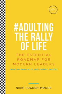 #Adulting The Rally Of Life