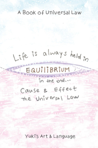 Life Is Always Held in Equilibrium