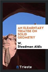 Elementary Treatise on Solid Geometry