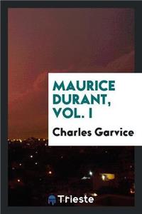 Maurice Durant, Vol. I