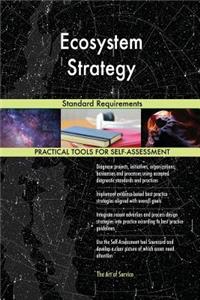 Ecosystem Strategy Standard Requirements