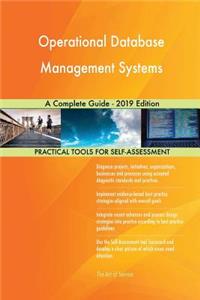 Operational Database Management Systems A Complete Guide - 2019 Edition