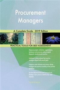 Procurement Managers A Complete Guide - 2019 Edition